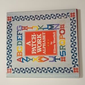 A Patchwork Alphabet Quilt Pattern Book Eileen Westfall ©1993